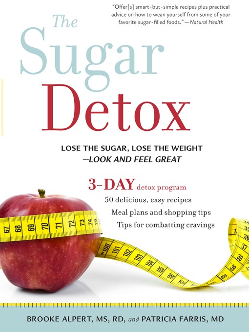 Title details for The Sugar Detox by Brooke Alpert, MS, RD - Available